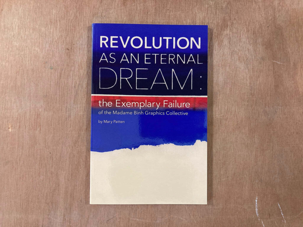 Reimagining Revolution: The Exemplary Failure Book as Eternal Dream Wallpaper