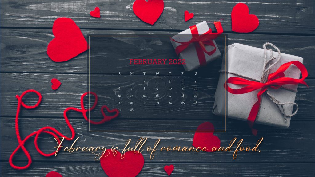 February 2022 calendar on rustic wood with Valentine gifts hearts and love decoration background Wallpaper