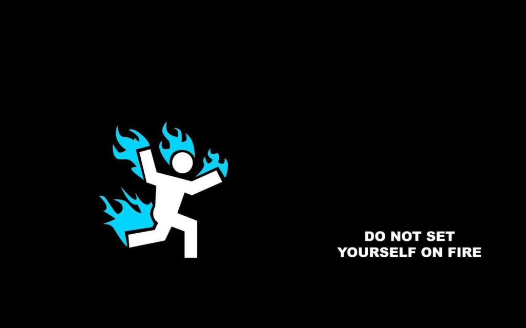 Flaming Stickman Meme: Hilarious Cautionary Note Against Self-Combustion! Wallpaper