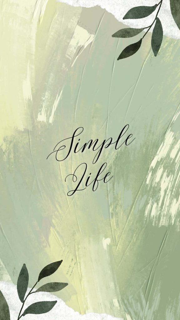 Sage green wallpaper with Simple Life cursive text abstract watercolor and minimalist leaf sprigs