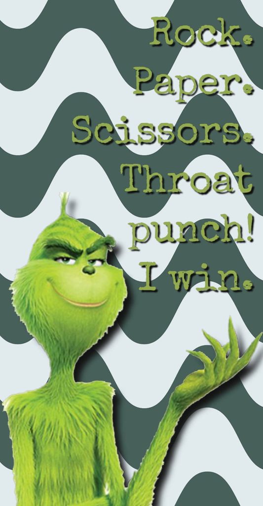 The Grinch Illumination wallpaper with funny Rock Paper Scissors Throat Punch quote on grey background