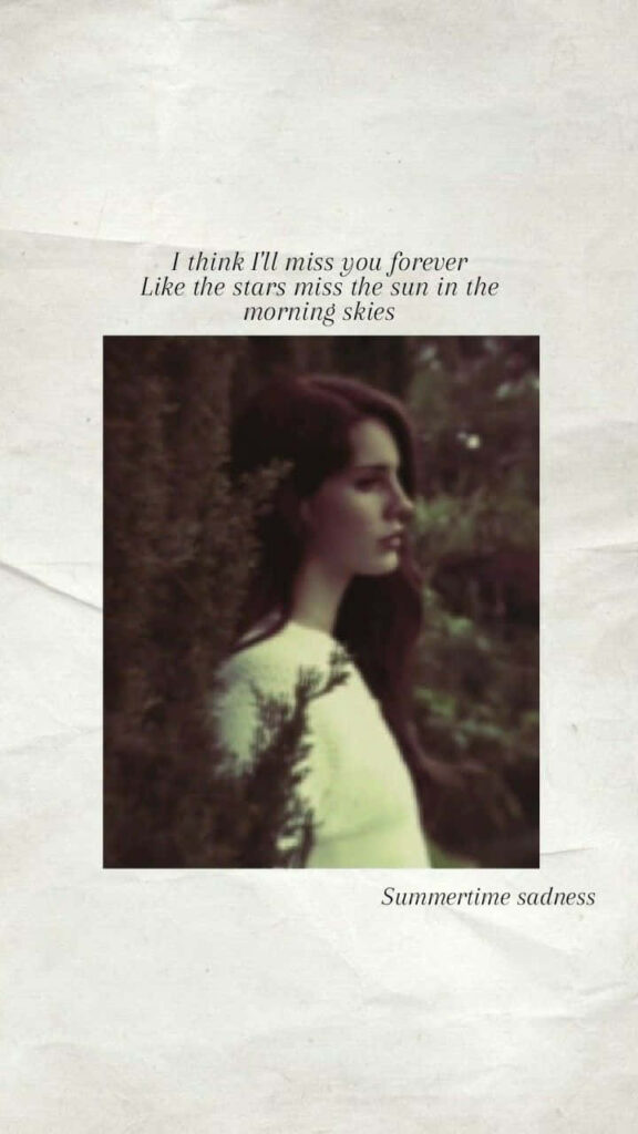 Serene Lana Del Rey Aesthetic Wallpaper with Summertime Sadness Text