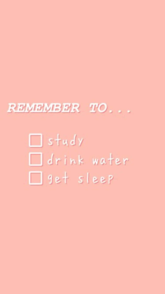 Motivational Self-Care Wallpaper: Study, Hydrate & Sleep Reminder