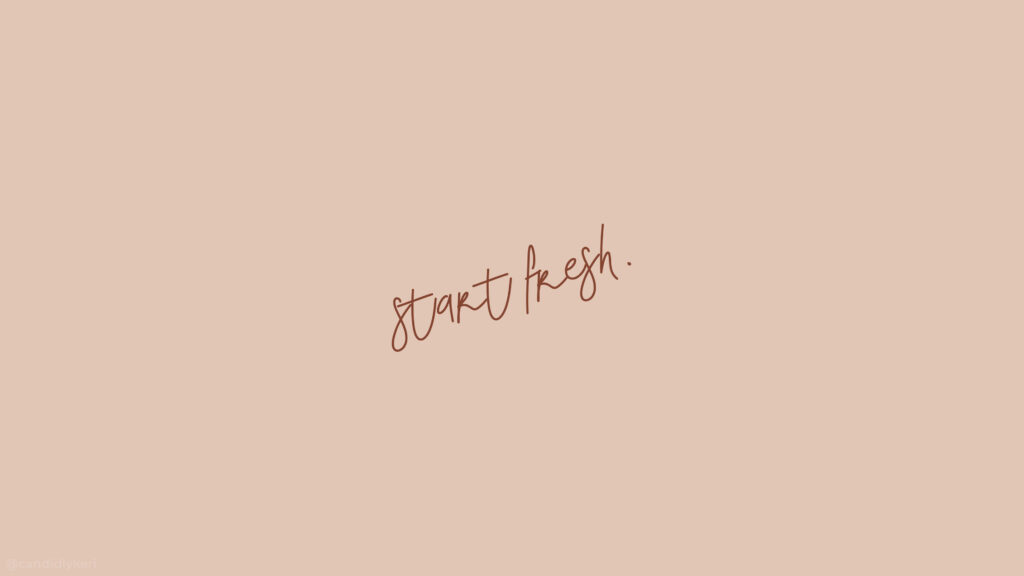 Motivational Cursive Wallpaper: 'Start Fresh' on Beige Background