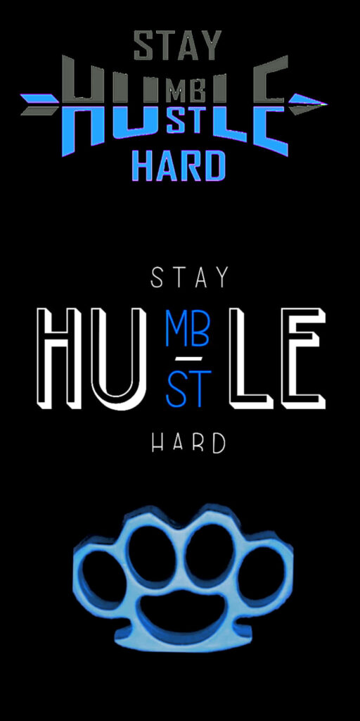 Stay Humble Hustle Hard Wallpaper: Bold Blue & White on Black