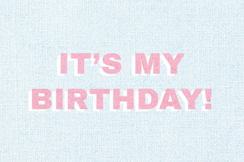 Festive Light Blue Wallpaper with Bold Pink 'IT'S MY BIRTHDAY!' Text