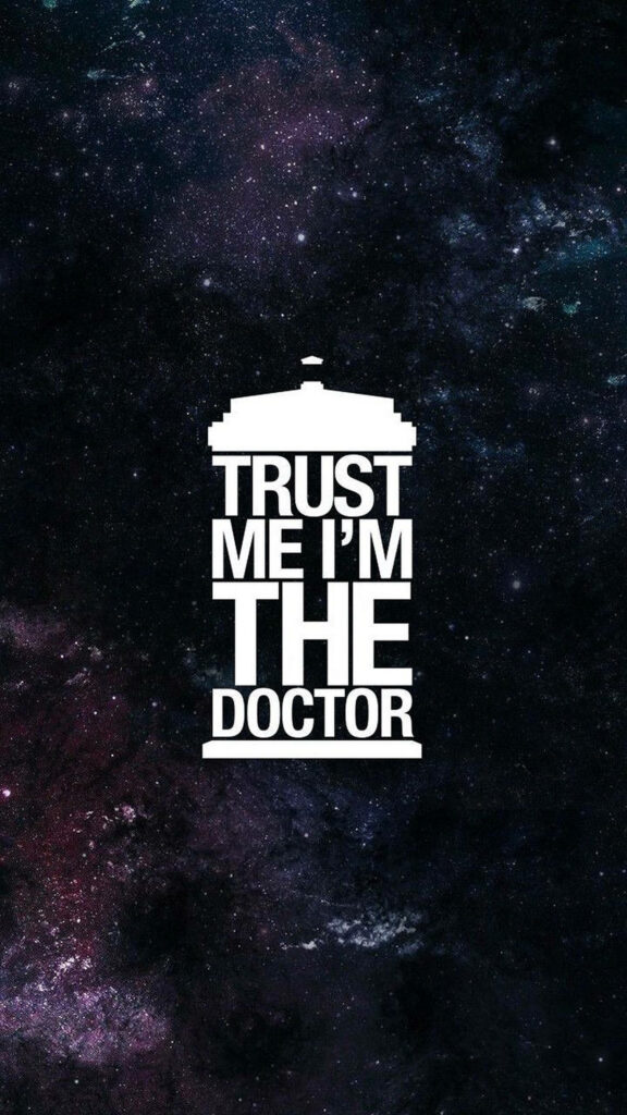 White TARDIS silhouette with Trust Me Im The Doctor text on dark cosmic galaxy wallpaper background