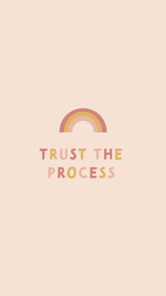 Trust the Process: Minimalist Rainbow Quote Wallpaper - Pastel Art
