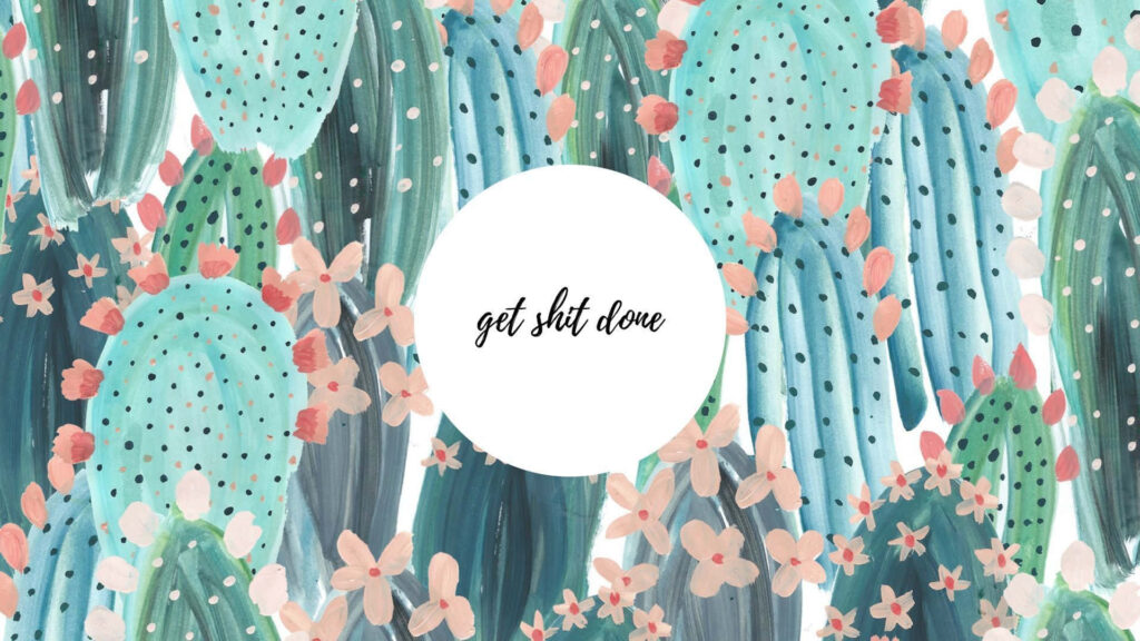 Teal Aesthetic Laptop Wallpaper for Creative Bliss : Get Shit Done Text