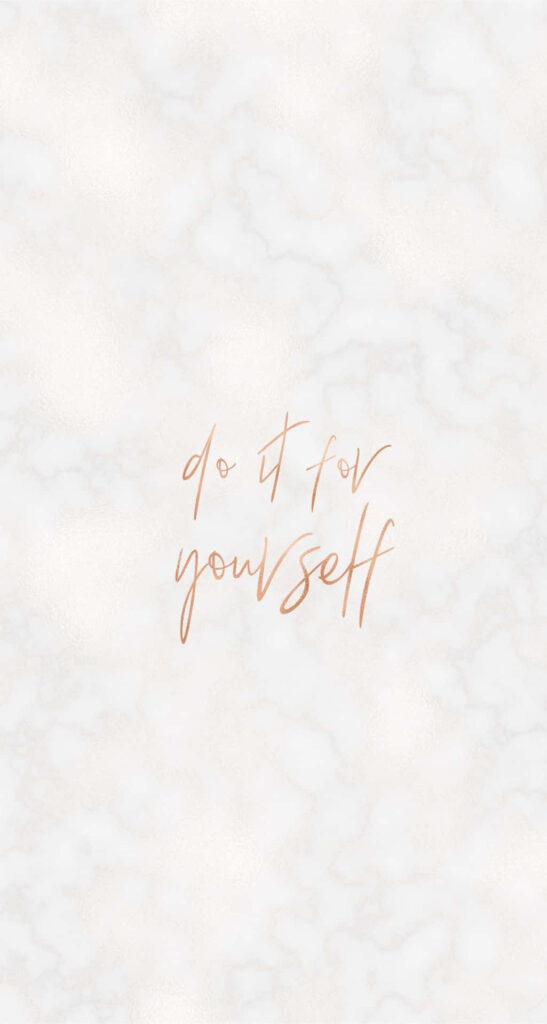 Do it for Yourself Motivational Phone Wallpaper