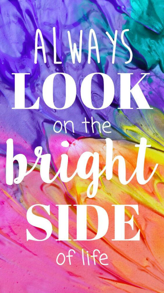 Uplifting Quote Wallpaper: 'Always Look on the Bright Side of Life'