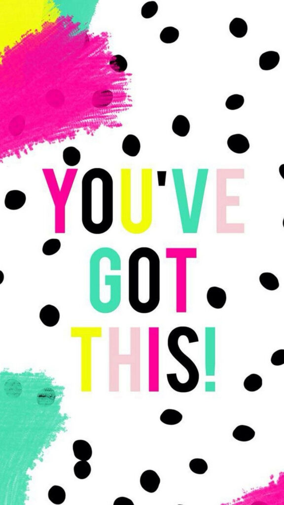 Colorful 'You've Got This!' Wallpaper: Uplifting Energy for Your Space