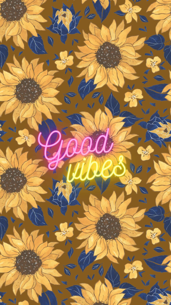 Vibrant Sunflower Wallpaper with Neon 'Good Vibes' Design