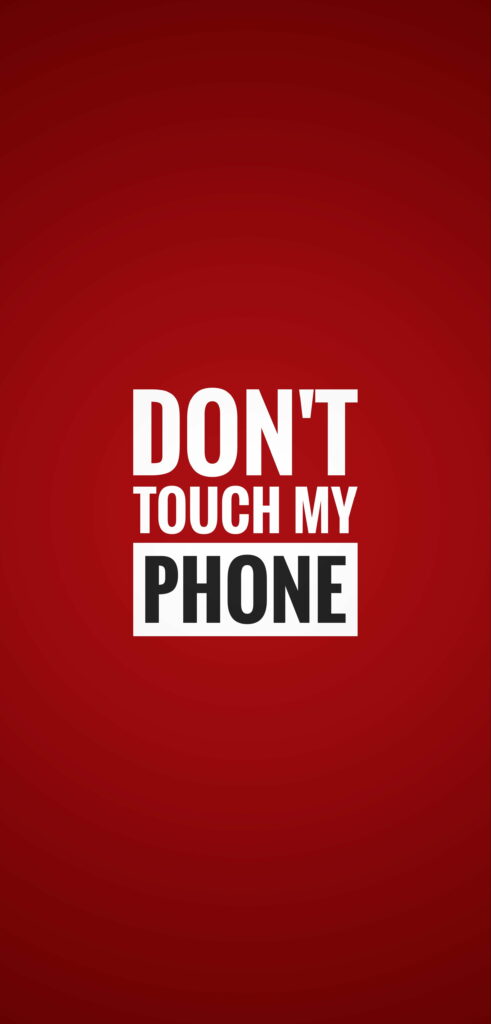 Minimalist Dont Touch My Phone wallpaper with bold white text on deep red gradient background