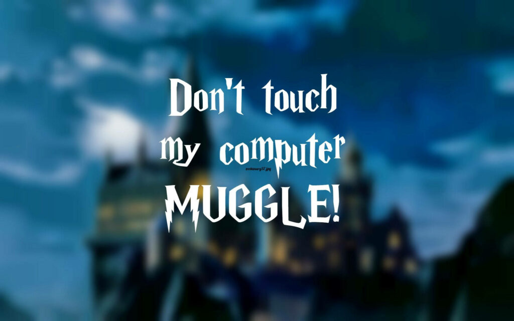 Whimsical 'Don't Touch My Computer, Muggle!' Wallpaper for Fans