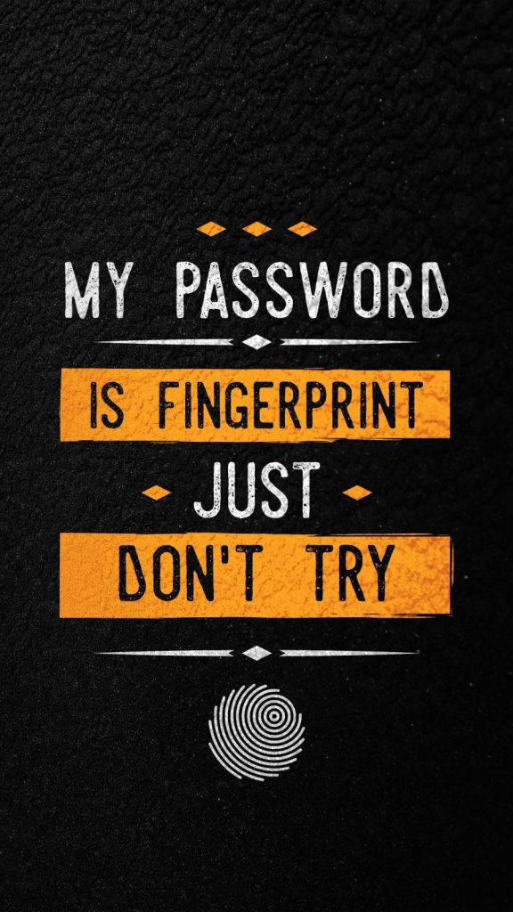 Witty fingerprint password wallpaper with black background white and orange text minimalist design