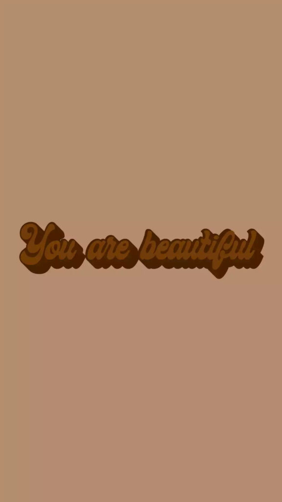 Elegant Brown Background with Heartwarming Message: You Are Beautiful Wallpaper