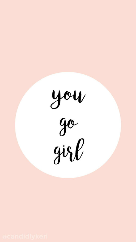 Empowering 'You Go Girl' Wallpaper - Stylish Peach Design